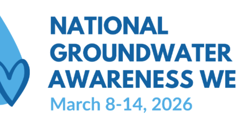 National Groundwater Awareness Week March 8th-14th